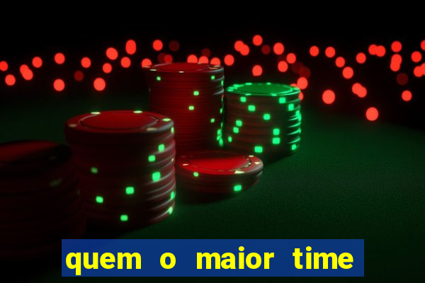 quem o maior time de minas